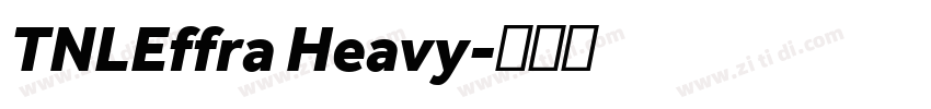 TNLEffra Heavy字体转换